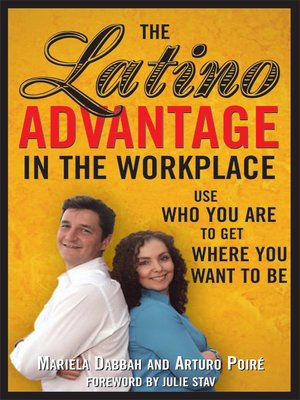 cover image of The Latino Advantage in the Workplace